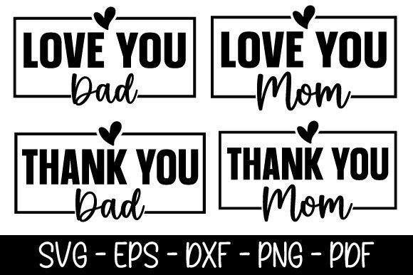 6 Love You Dad SVG, Loved Mom Svg Bundle