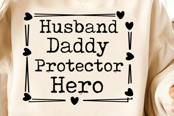 Husband Daddy Protector Hero SVG