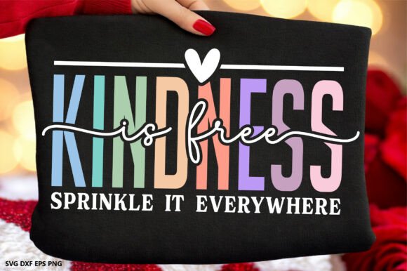 Kindness is Free SVG PNG, Motivational