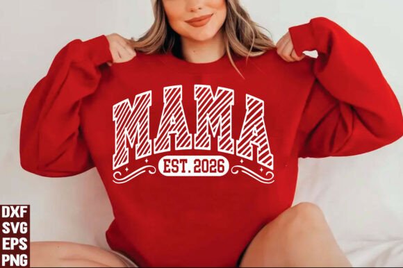 Mama EST 2026 SVG PNG